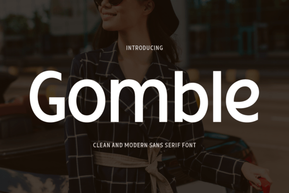 Gomble Font Review: A Sans Serif for Modern Campaigns