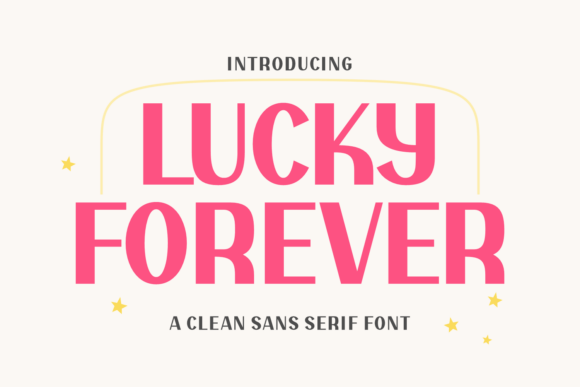 Lucky Forever Font: A Sans Serif for High-Impact Campaigns