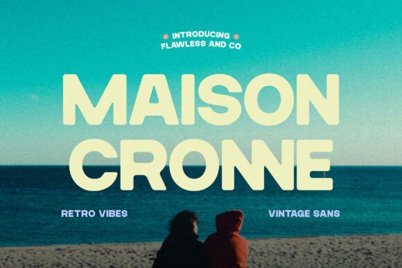 Maison Cronne Font Review for Retro Campaign Design