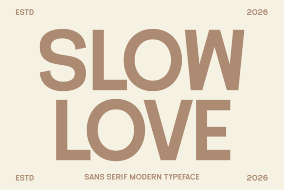 Slow Love Font Review for Campaign Headlines